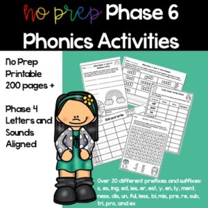 A picture of a clip art student on a green background, with five different phase 6 phonics activities behind her. Text says No Prep Phonics Activities Phase 6. Over 20 different prefixes and suffixes included