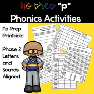 a clip art boy stands next to 5 p phonics worksheets. The title says no prep p phonics activities phase 2 letters and sounds aligned.